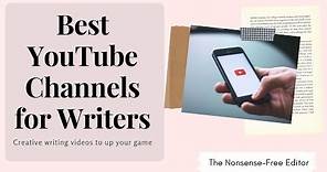 Best YouTube Channels for Writers: Creative writing videos to up your game