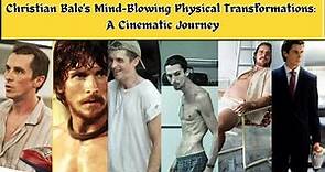 "The Evolution of Christian Bale: Unbelievable Body Transformations for Movie Roles"