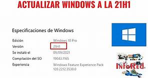 Cómo Actualizar Windows 10 a Última Versión 21H1