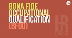 HR Basics: Bona Fide Occupational Qualification