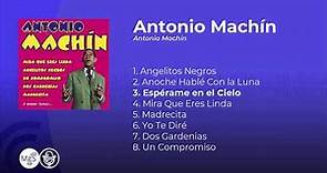 Antonio Machín - Antonio Machín Boleros (álbum completo - full album)