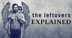 The Leftovers Explained