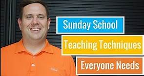 Sunday School Teaching Techniques | That Everyone Needs