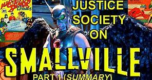 Justice Society on Smallville: Part 1 (summary)