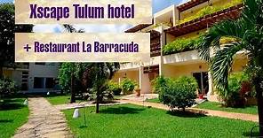 Xscape Tulum hotel Quintana Roo Mexico and restaurant La Barracuda Tulum.
