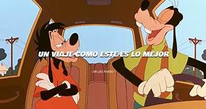 A Goofy Movie - Un Viaje Es Mejor (Video & Letra) (Latino)