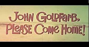 John Goldfarb, Please Come Home - movie trailer