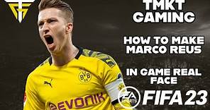 FIFA 23 - How To Make Marco Reus - In Game Real Face!