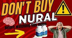 ⚠️NURAL REVIEW – Does NURAL Work? Where to get NuRal? – NuRal NuPurity – NuRal Brain Health ❗