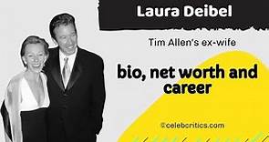 Laura Deibel: Tim Allen’s Ex-Wife [Bio, Family, Career, and Net worth]