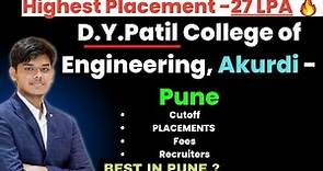 D.Y.Patil College of Engineering, Akurdi - Pune | College Review | 27 LPA 🔥 | All information 💯