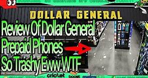 Review Of Dollar General Prepaid Phones So Trashy Eww!