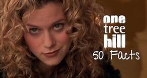 50 Facts About One Tree Hill