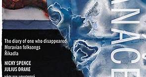Janáček – Nicky Spence, Julius Drake, Václava Housková, Voice, Victoria Samek - The Diary Of One Who Disappeared / Moravian Folksongs / Rikadla