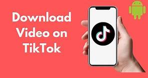 How to Download Tik Tok Video on Android (2021)