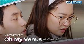 (Preview) Oh My Venus : EP7 | KBS WORLD TV