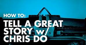 How To: Tell A Great Story— 5 storytelling tips