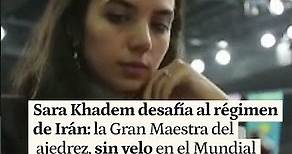 Sara Khadem desafía al régimen de Irán: la Gran Maestra del ajedrez, sin hiyab en el Mundial
