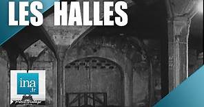 1968 : la fin des halles Baltard à Paris | Archive INA