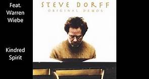 Steve Dorff Original Demos Featuring Warren Wiebe - Kindred Spirit