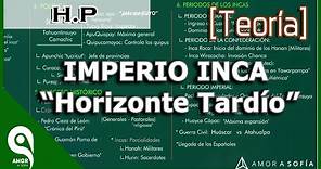 Historia del Perú │IMPERIO INCA "Horizonte Tardío" (COMPLETO) 10/33