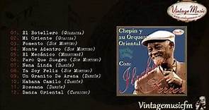 Ibrahim Ferrer. Chepin Orquesta Oriental, Colección Perlas Cubanas #22 (Full Album/Álbum Completo)
