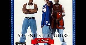 G-Unit - U Should Be Here [Classic '50 Cent Is The Future' Mixtape]