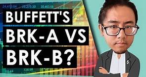 Berkshire Hathaway's BRK.A and BRK.B: What's the Difference?