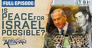 Abraham Accords: What Peace for Israel Will Require | FULL EPISODE | Abraham Accords on TBN