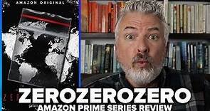 ZeroZeroZero (2020) Amazon Prime Original Series Review