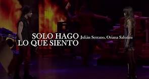 Aliados | Julián Serrano, Oriana Sabatini - Solo hago lo que siento [video + letra]