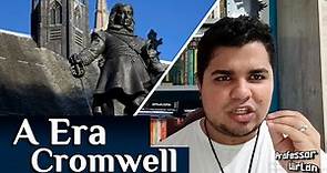 As Revoluções na Inglaterra: A Era Cromwell
