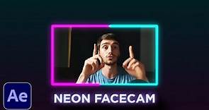 Neon Facecam Tutorial in After Effects 2021 | Webcam/Facecam Overlay for Live Streaming & Videos