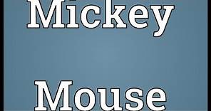 Mickey Mouse Meaning