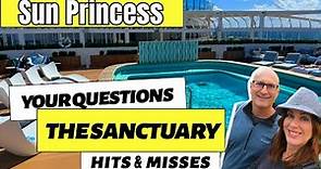 Sun Princess Cruise Ship 2024 Sanctuary Review - Hits, Misses, & Your Burning Questions Answered!