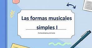 Formas Musicales Simples I - Formas binarias y ternarias