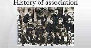 History of association football