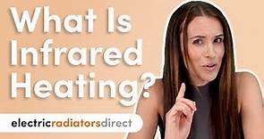 What is infrared heating? Benefits, Costs and Efficiency | Electric Radiators Direct