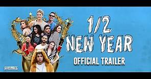 1/2 New Year (2019) [Official Trailer]