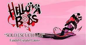 Solo Escúchame ( Just Listen To Me ) | Helluva Boss Animatic - Fandub Español Latino