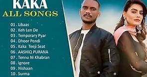 Jukebox New 2023 - Kaka all songs Keh Len De - Kaka New Song Latest Punjabi Songs