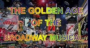 The Golden Age of Broadway