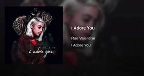Rae Valentine - i adore you (Official audio)
