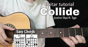 Collide - Justine Skye ft. Tyga (Easy Guitar tutorial / Only 4 Chords)