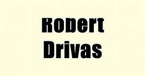 Robert Drivas