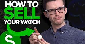How to Sell a Watch Online: Selling One of My Watches Online Step by Step