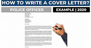 How To Write A Cover Letter For A Police Officer Position? | Example
