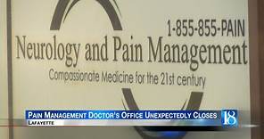 Pain Management Doctor's Office Unexpectedly Closes