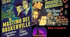 SHERLOCK HOLMES E IL MASTINO DEI BASKERVILLE (con Basil Rathbone ) film completo 1939 GIALLO