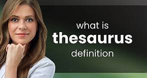 Thesaurus — what is THESAURUS meaning